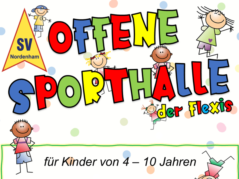 Buntes Plakat für die offene Sporthalle in Nordenham mit Terminen und Informationen für Kinder von 4-10 Jahren.
