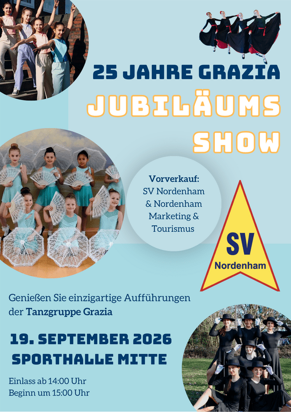 Plakat zur 25-Jahre-Jubil&auml;umsshow von Grazia mit Fotos von Tanzgruppen, Veranstaltungsdetails und dem SV Nordenham-Logo.